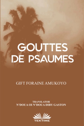 Gift Foraine Amukoyo. Gouttes De Psaumes