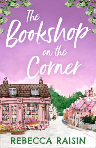 Rebecca Raisin. The Bookshop On The Corner