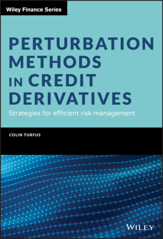 Colin Turfus. Perturbation Methods in Credit Derivatives