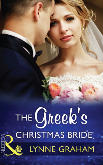 Lynne Graham. The Greek's Christmas Bride