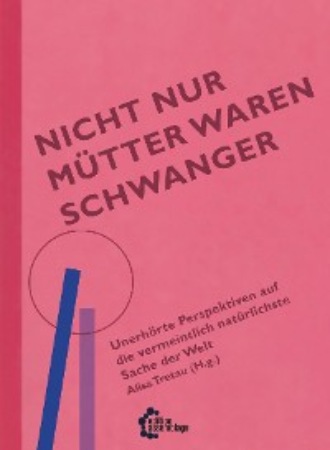 Nicht nur M?tter waren schwanger. Группа авторов