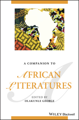 Группа авторов. A Companion to African Literatures
