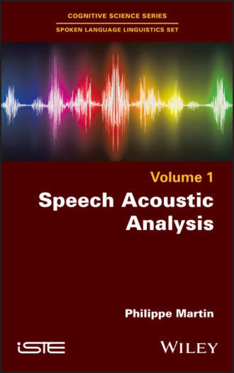 Philippe Martin. Speech Acoustic Analysis