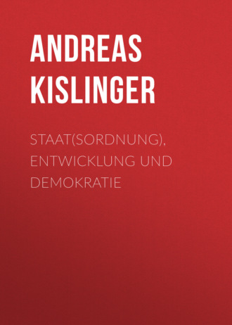Andreas Kislinger. Staat(sordnung), Entwicklung und Demokratie