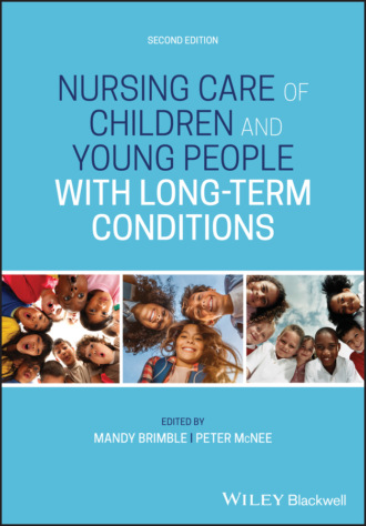 Nursing Care of Children and Young People with Long-Term Conditions. Группа авторов