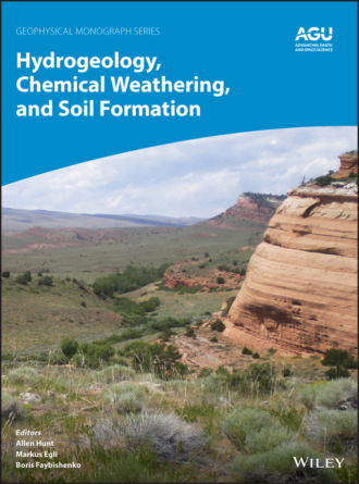 Группа авторов. Hydrogeology, Chemical Weathering, and Soil Formation