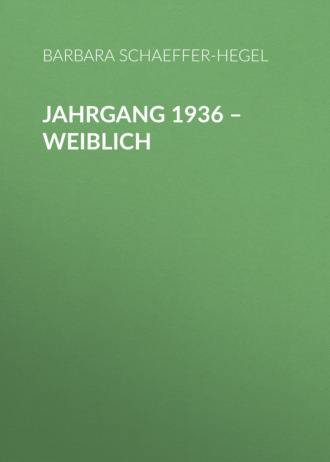 Barbara Schaeffer-Hegel. Jahrgang 1936 – weiblich