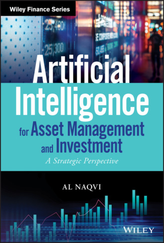 Al Naqvi. Artificial Intelligence for Asset Management and Investment
