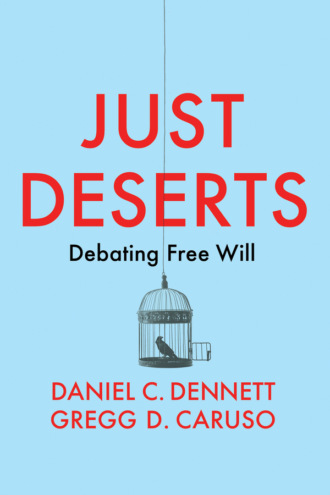Daniel C. Dennett. Just Deserts