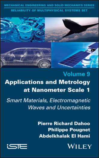 Abdelkhalak El Hami. Applications and Metrology at Nanometer Scale 1