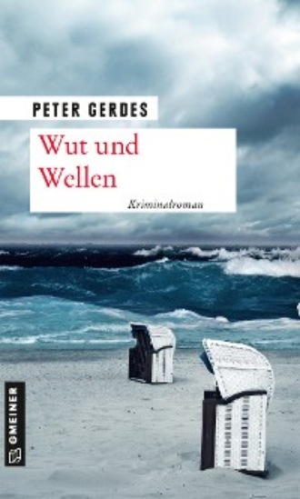 Peter Gerdes. Wut und Wellen