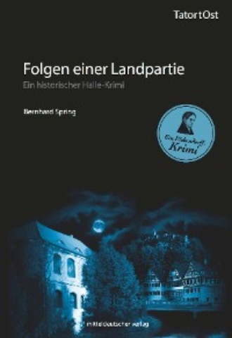 Bernhard Spring. Folgen einer Landpartie