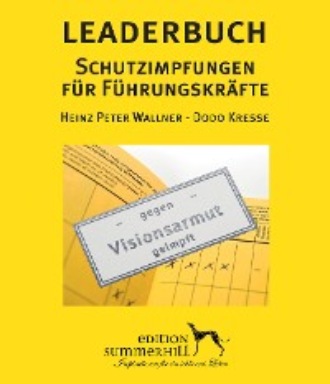 Heinz Peter Wallner. LEADERBUCH Nr. 1: Schutzimpfungen f?r F?hrungskr?fte