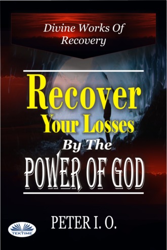 Recover Your Losses By The Power Of God. 
