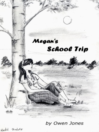 Оуэн Джонс. Megan's School Trip