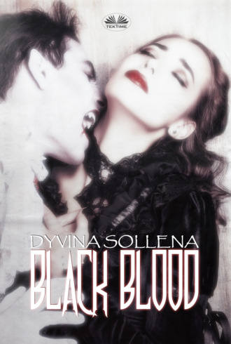 Black Blood. Dyvina Sollena