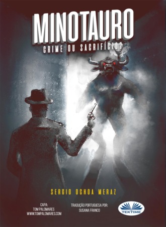 Minotauro. Sergio Ochoa Meraz