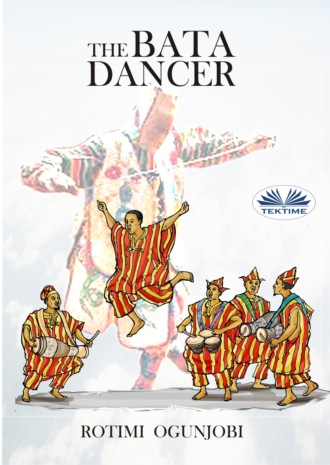 Rotimi Ogunjobi. The Bata Dancer