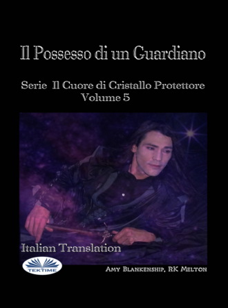 Amy Blankenship. Il Possesso Di Un Guardiano