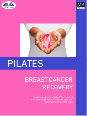 Laura Anna Rapuzzi. Pilates And Breast Cancer Recovery