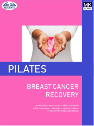 Pilates And Breast Cancer Recovery. Laura Anna Rapuzzi