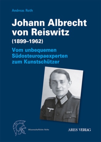 Andreas Roth. Johann Albrecht von Reiswitz (1899–1962)