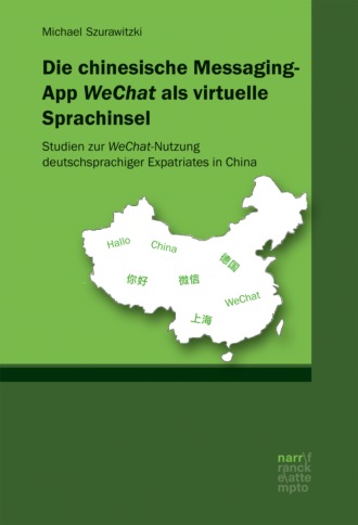 Michael Szurawitzki. Die chinesische Messaging-App WeChat als virtuelle Sprachinsel