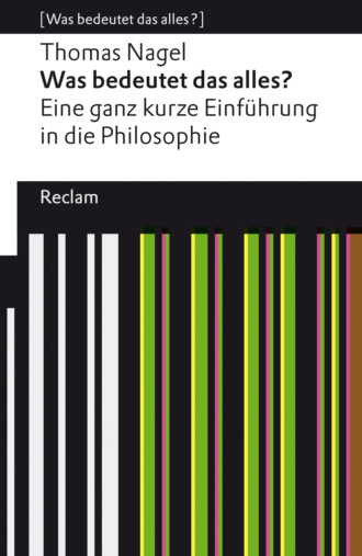 Was bedeutet das alles?. Thomas Nagel