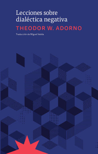 Theodor W. Adorno. Lecciones sobre dial?ctica negativa
