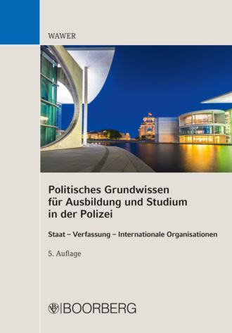 Politisches Grundwissen f?r Ausbildung und Studium in der  Polizei . Christoph Wawer