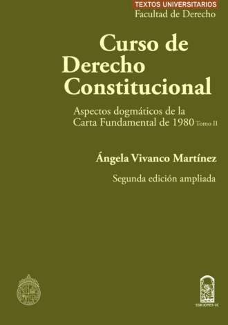 Curso de Derecho Constitucional - Tomo II. ?ngela Vivanco Mart?nez