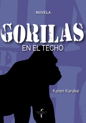 Karen Karake. Gorilas en el techo