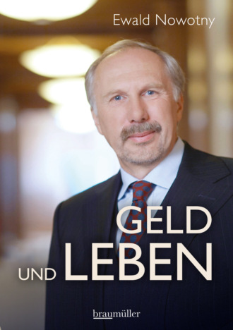 Ewald Nowotny. Geld und Leben