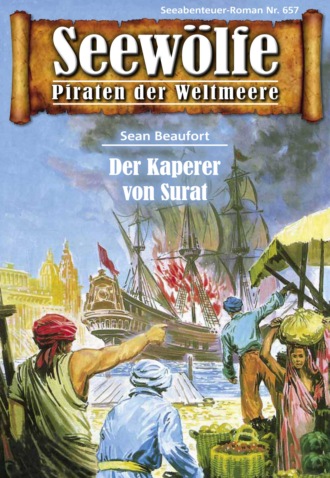 Sean Beaufort. Seew?lfe - Piraten der Weltmeere 657