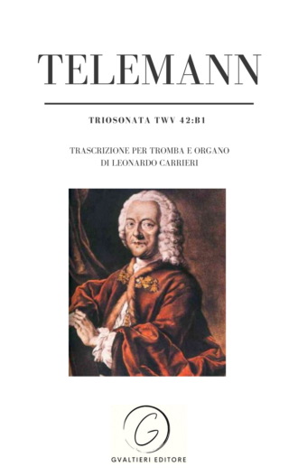 Georg Philipp Telemann - Leonardo Carrieri. Telemann - Trio Sonata TWV 42:B1