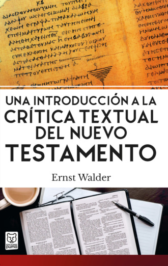 Ernst Walder. Una introducci?n a la cr?tica textual del Nuevo Testamento
