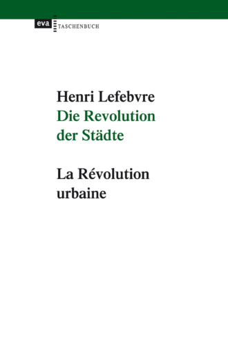 Henri Lefebvre. Die Revolution der St?dte