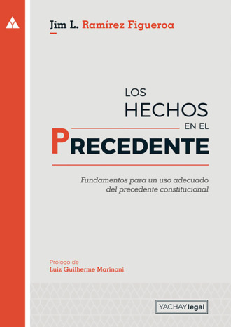 Los hechos en el precedente. Jim Ram?rez Figueroa