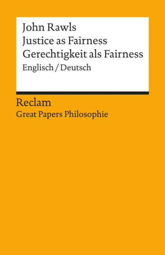 John Rawls. Justice as Fairness / Gerechtigkeit als Fairness (Englisch/Deutsch)
