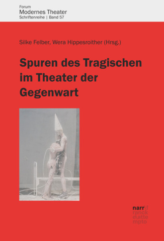 Группа авторов. Spuren des Tragischen im Theater der Gegenwart