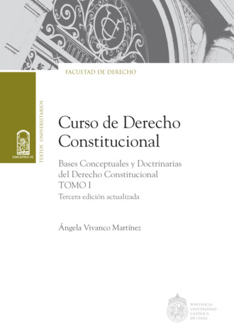 Curso de Derecho Constitucional. Tomo I. ?ngela Vivanco Mart?nez