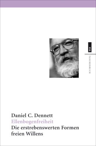 Daniel C. Dennett. Ellenbogenfreiheit