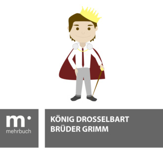 Br?der Grimm. K?nig Drosselbart