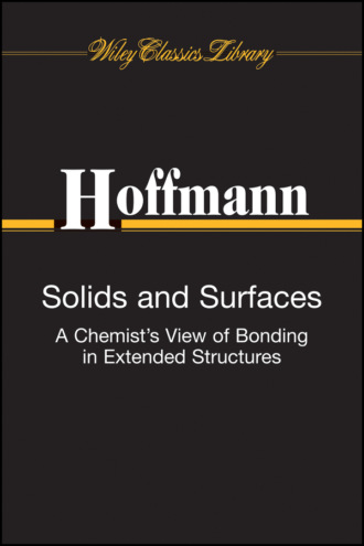 Roald Hoffmann. Solids and Surfaces