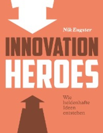 Nik Eugster. Innovation Heroes