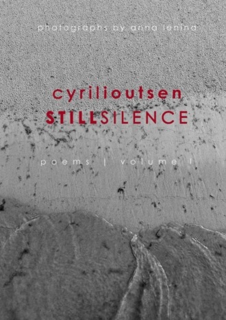 cyril ioutsen. still silence. poems. volume I