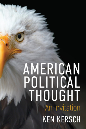 Ken Kersch. American Political Thought