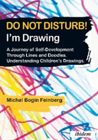 Michal Bogin Feinberg. Do not Disturb! I'm Drawing