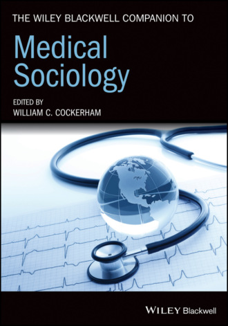 Группа авторов. The Wiley Blackwell Companion to Medical Sociology