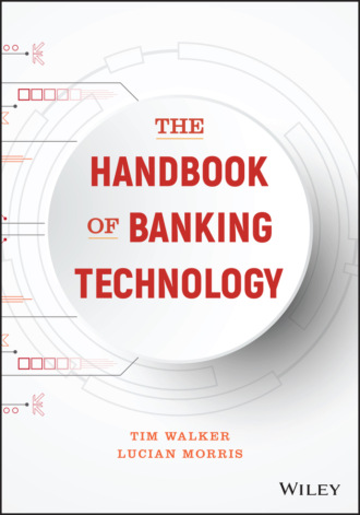Tim  Walker. The Handbook of Banking Technology